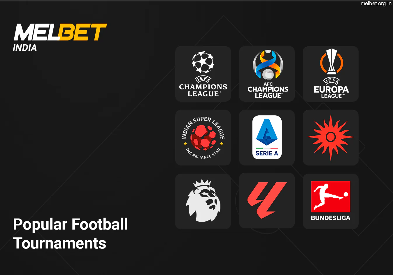 You can bet on every popular Football Event at Melbet India